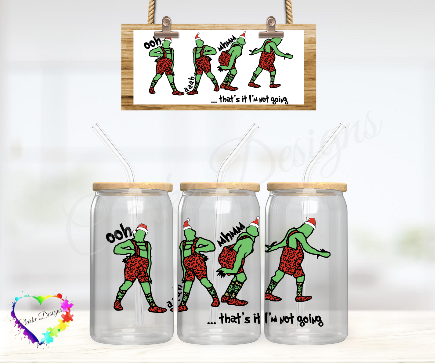 Grinch That's it I'm not going - 16oz Libbey UV DTF Wrap