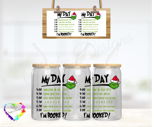Grinch My Day 3 - 16oz Libbey UV DTF Wrap