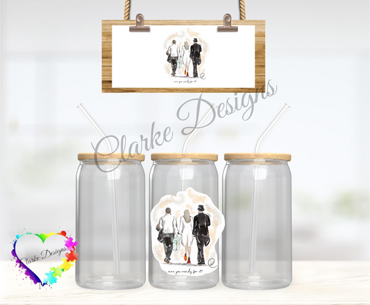 Are you Ready For it? - 16oz Libbey UV DTF Wrap