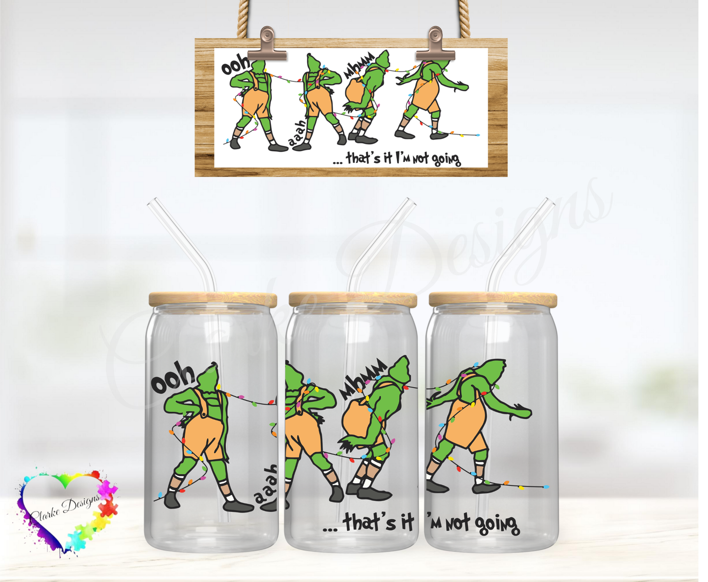 Grinch That's it I'm not going 3 - 16oz Libbey UV DTF Wrap